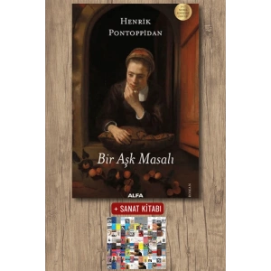 Bir Aşk Masalı / Henrik Pontoppidan + Sanat Kitabı