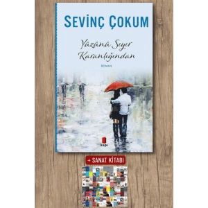 Yüzünü Sıyır Karanlığından / Sevinç Çokum + Sanat Kitabı