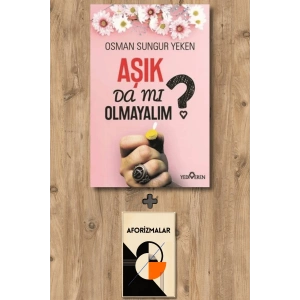 Aşık Da Mı Olmayalım?