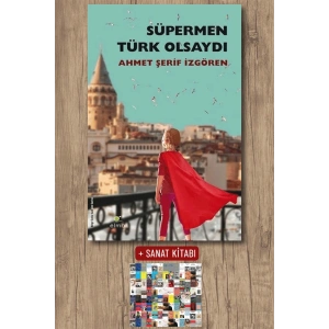 Sanat Kitabı + Süpermen Türk Olsaydı / Ahmet Şerif İzgören