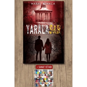 Sanat Kitabı + Yaralasar - 4 / Maral Atmaca