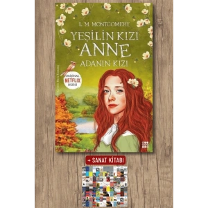 Sanat Kitabı + Yeşilin Kızı Anne 3 - Adanın Kızı / Lucy Maud Montgomery