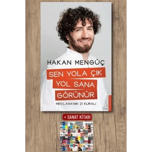 Sanat Kitabı + Sen Yola Çık Yol Sana Görünür / Hakan Mengüç