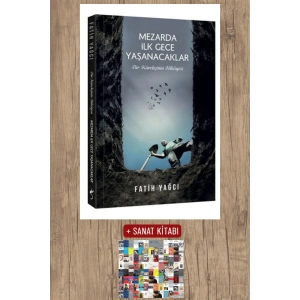 Sanat Kitabı + Mezarda İlk Gece Yaşanacaklar / Fatih Yağcı