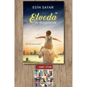 Elveda Ey Duygularım / Esin Sayar + Sanat Kitabı