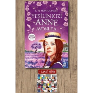 Sanat Kitabı + Yeşilin Kızı Anne - Avonlea / Lucy Maud Montgomery