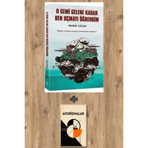 O Gemi Gelene Kadar Ben Uçmayı Öğrendim