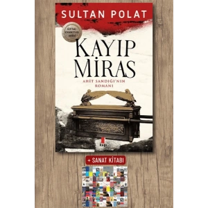 Kayıp Miras - Ahit Sandığı’nın Romanı / Sultan Polat + Sanat Kitabı