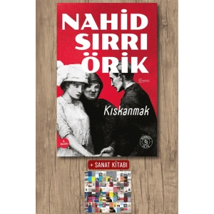 Kıskanmak / Nahid Sırrı Örik + Sanat Kitabı
