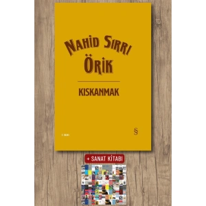 Kıskanmak (Ciltli) / Nahid Sırrı Örik + Sanat Kitabı