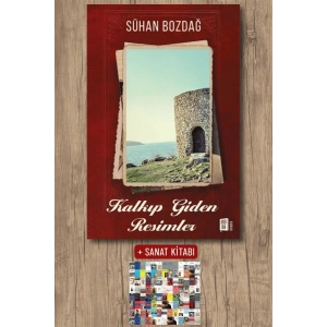 Kalkıp Giden Resimler / Sühan Bozdağ + Sanat Kitabı