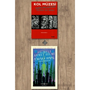 Kol Müzesi + A’mak-ı Hayal - Hayalin Derinlikleri (Ciltli) / Filibeli Ahmet Hilmi