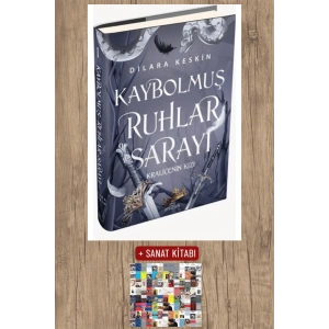 Sanat Kitabı + Kaybolmuş Ruhlar Sarayı - Kraliçenin Kızı (Ciltli) / Dilara Keskin