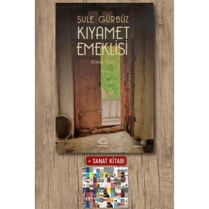 Sanat Kitabı + Kıyamet Emeklisi - İkinci Cilt / Şule Gürbüz