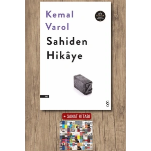 Sahiden Hikâye / Kemal Varol + Sanat Kitabı