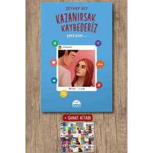 Sanat Kitabı + Kazanırsak Kaybederiz 2 - Yazıyor / Zeynep Sey