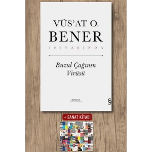 Buzul Çağının Virüsü (Ciltli) / Vüsat O. Bener + Sanat Kitabı