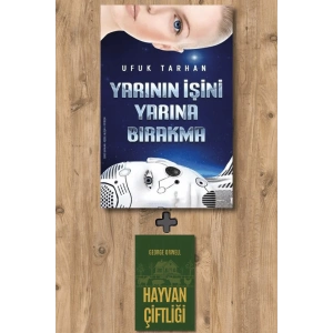 Yarının İşini Yarına Bırakma