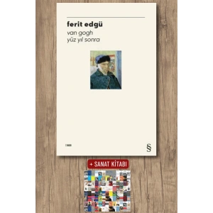 Van Gogh - Yüz Yıl Sonra / Ferit Edgü + Sanat Kitabı