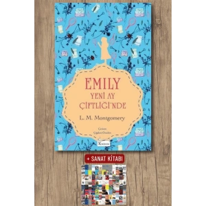 Sanat Kitabı + Emily Yeni Ay Çiftliğinde 1 (Bez Ciltli) / Lucy Maud Montgomery