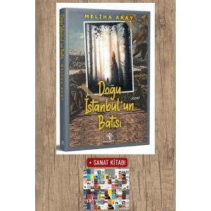 Sanat Kitabı + Doğu İstanbulun Batısı / Meliha Akay