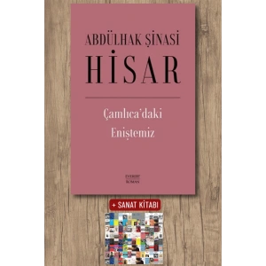 Çamlıca’daki Eniştemiz (Ciltli) / Abdülhak Şinasi Hisar + Sanat Kitabı