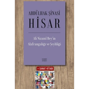 Ali Nizami Bey’in Alafrangalığı ve Şeyhliği (Ciltli) / Abdülhak Şinasi Hisar + Sanat Kitabı