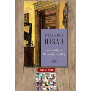 Ali Nizami Bey’in Alafrangalığı ve Şeyhliği / Abdülhak Şinasi Hisar + Sanat Kitabı
