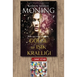 Gölge ve Işık Krallığı / Karen Marie Moning + Sanat Kitabı