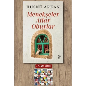 Sanat Kitabı + Menekşeler, Atlar, Oburlar / Hüsnü Arkan