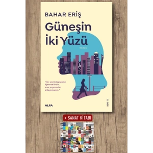 Güneşin İki Yüzü / Bahar Eriş + Sanat Kitabı