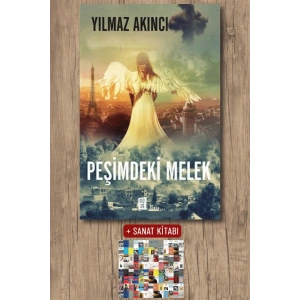 Peşimdeki Melek / Yılmaz Akıncı + Sanat Kitabı