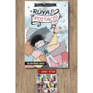 Rüya Maceraları - Rüya Postacısı / Selcen Yüksel Arvas + Sanat Kitabı