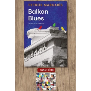 Balkan Blues / Petros Markaris + Sanat Kitabı
