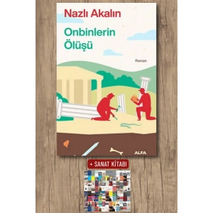 Onbinlerin Ölüşü / Nazlı Akalın + Sanat Kitabı