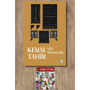 Sanat Kitabı + Göl İnsanları / Kemal Tahir
