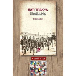 Batı Trakya - Milliyetçilik ve Naziler Kıskacındaki Yitik Halk
