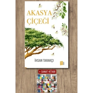Akasya Çiçeği / İhsan Tarakçı + Sanat Kitabı