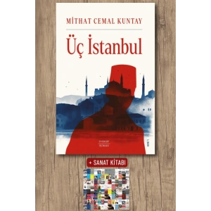 Üç İstanbul / Mithat Cemal Kuntay + Sanat Kitabı