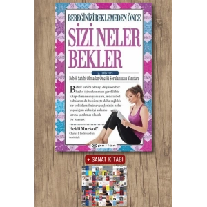 Bebeğinizi Beklemeden Önce Sizi Neler Bekler - 2.Edisyon