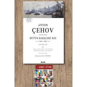 Anton Çehov Bütün Eserleri 13 / Anton Pavloviç Çehov + Sanat Kitabı