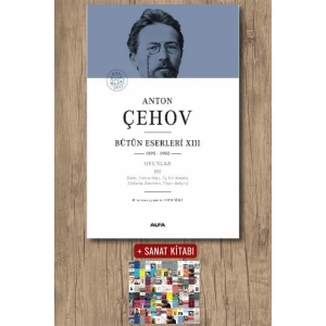 Anton Çehov Bütün Eserleri 13 (Ciltli) / Anton Pavloviç Çehov + Sanat Kitabı