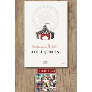 Gökkuşağına İki Bilet / Attila Şenkon + Sanat Kitabı