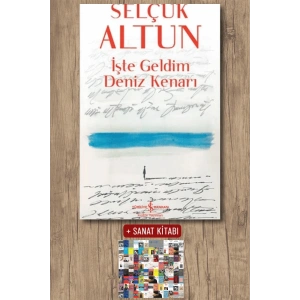 Sanat Kitabı + İşte Geldim Deniz Kenarı / Selçuk Altun