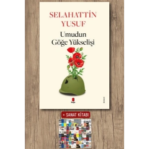 Umudun Göğe Yükselişi / Selahattin Yusuf + Sanat Kitabı