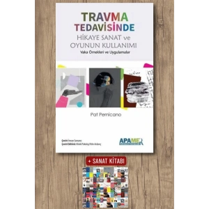 Travma Tedavisinde Hikaye Sanat ve Oyunun Kullanımı