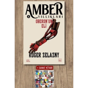 Sanat Kitabı + Amber Yıllıkları 4 - Oberon’un Eli / Roger Zelazny