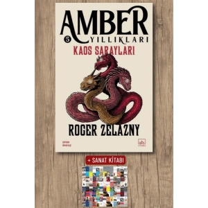 Sanat Kitabı + Amber Yıllıkları 5 - Kaos Sarayları / Roger Zelazny