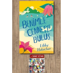 Sanat Kitabı + Benimle Cennette Buluş / Libby Hubscher