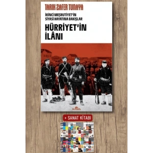 Hürriyetin İlanı - İkinci Meşrutiyetin Siyasi Hayatına Bakışlar